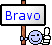 Bravo*